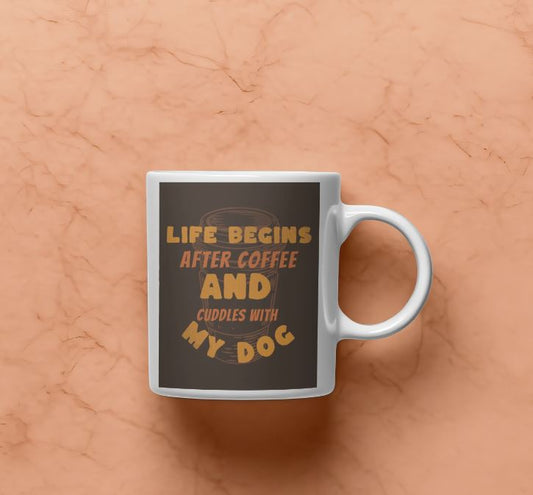 Life Begins Mok - Start de Dag met Koffie en Hondenknuffels