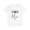 Dog Mom T-Shirt - Hondenhoek Kleding voor Baasjes - Hot Item